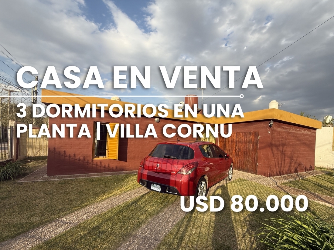 CASA EN VENTA EN VILLA CORN� | 3 DORMITORIOS EN UNA SOLA PLANTA